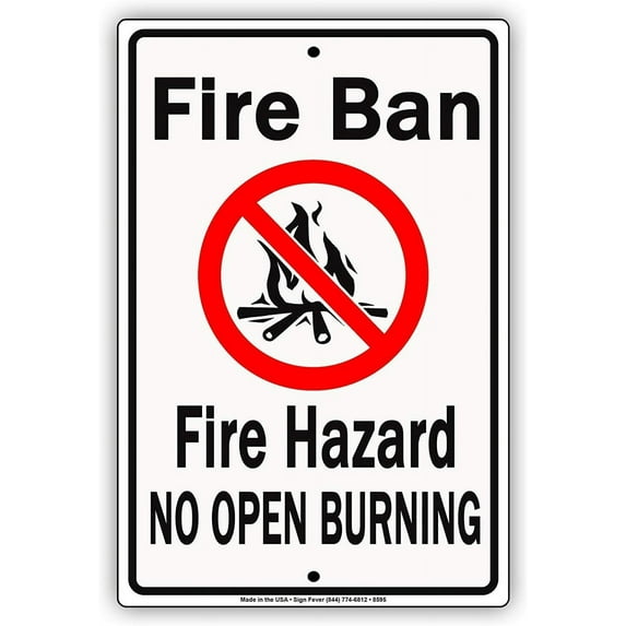 Fire Ban Fire Hazard No Open Burning Aluminum Metal Sign Explosion Flames 8" X 12" inch