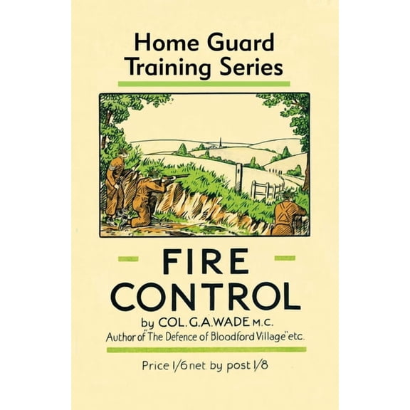 Fire Control: Home Guard Training Series, (Hardcover)