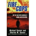 thumbnail image 1 of Fire Cops: On the Case with America's Arson Investigators, (Paperback), 1 of 1