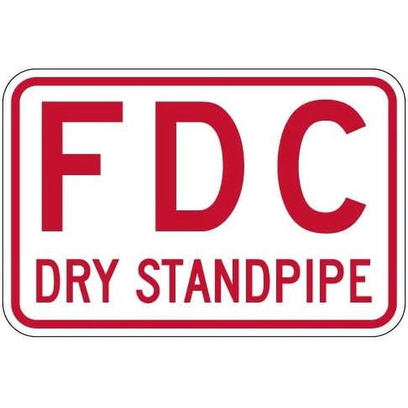 Fire Department Connection () Dry Standpipe Sign - Reflective | Rust ...