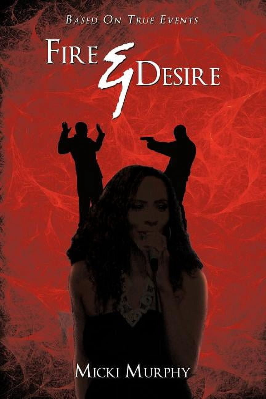 Fire & Desire, (Paperback)