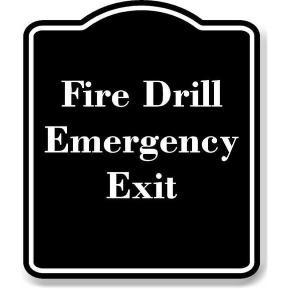 Fire Drill Emergency Exit BLACK Aluminum Composite Sign 8.5''x10''