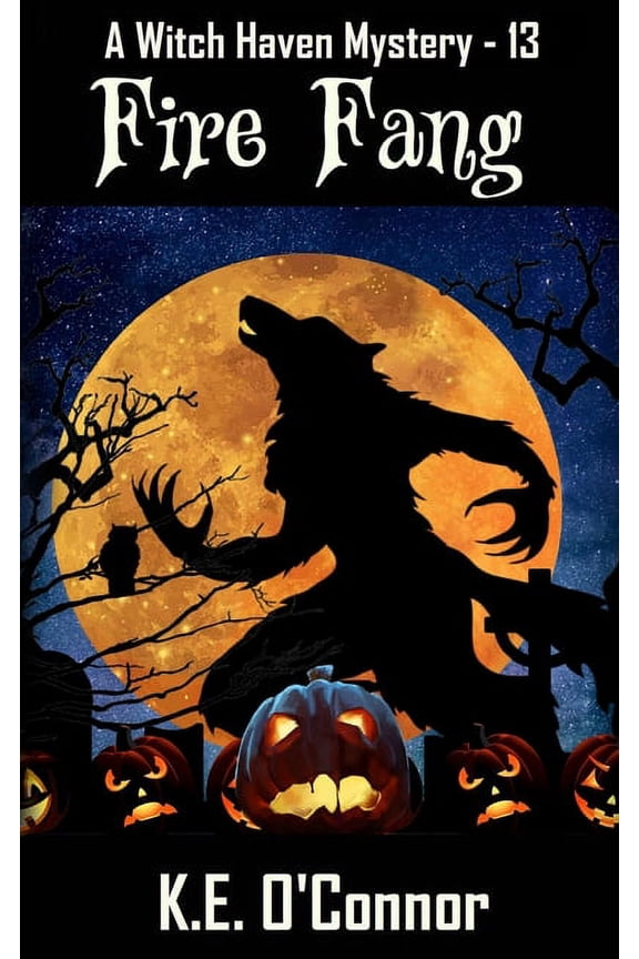 Witch Haven Mystery Fire Fang, Book 13, (Paperback)