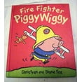 thumbnail image 1 of Pre-Owned Fire Fighter Piggy Wiggy (Hardcover) 1580482325 9781580482325, 1 of 1