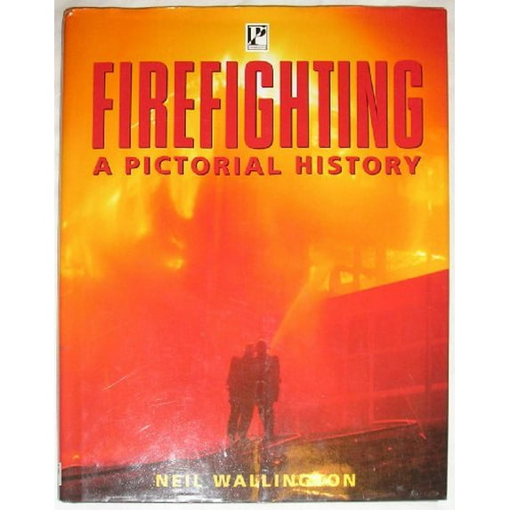 Pre-Owned Fire Fighters (Hardcover) 0752520873 9780752520872