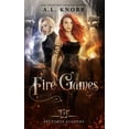 thumbnail image 1 of Arcturus Academy Fire Games: A Young Adult Fantasy, Book 3, (Paperback), 1 of 1