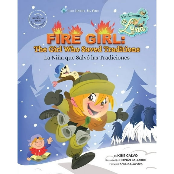 Fire Girl: The Girl Who Saved Traditions: The Adventures of Luna (Bilingual English - Spanish), (Paperback)