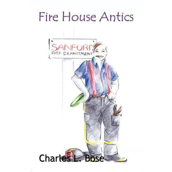 Fire House Antics (Paperback)