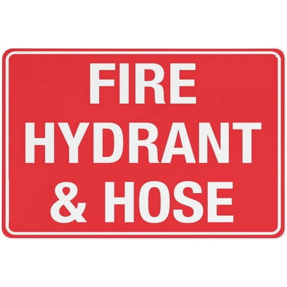 Fire Hydrant & Hose Sign 8"x12"es Metal Aluminum Signs, Weather Resistant, Weatherproof, Indoor Or Outdoor