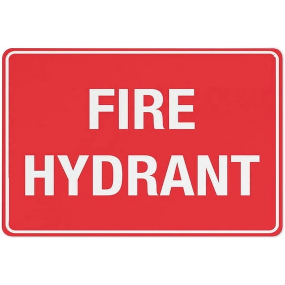 Fire Hydrant Sign 12X8 Metal Signs Aluminum Sign Pre-Drilled Holes For Easy Mounting Indoor Or Outdoor Use For Fence Door Or Gate