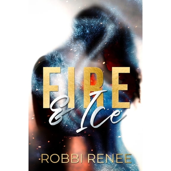 Fire & Ice, (Paperback)