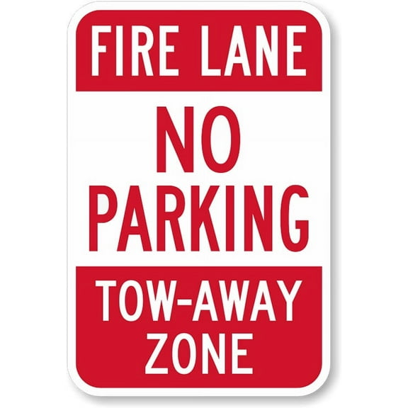 Fire Lane No Parking Tow Away Zone Metal Sign Weatherproof Size: 8 x 12 Inch