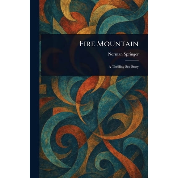 Fire Mountain, (Paperback)