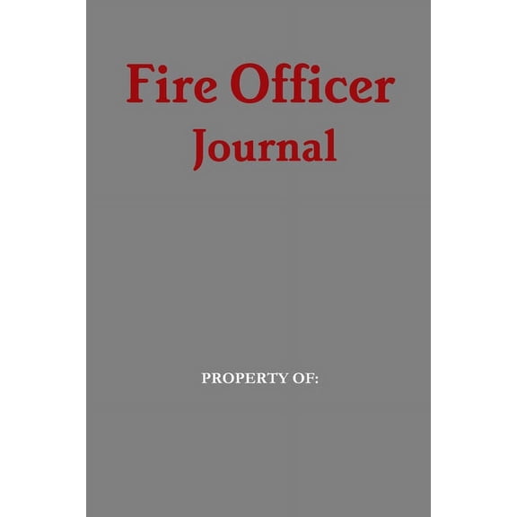 Fire Officer Journal, (Paperback)