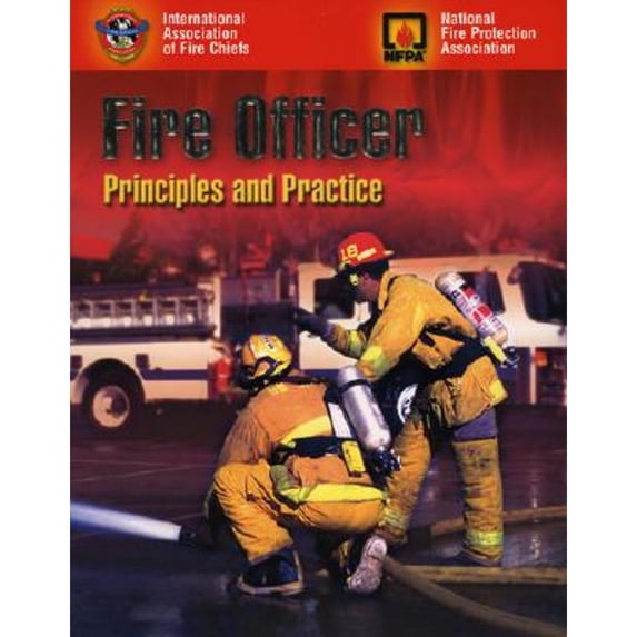 Fire Officer: Principles and Practice (Paperback) by Michael Ward, NFPA (National Fire Prevention Association), Iafc