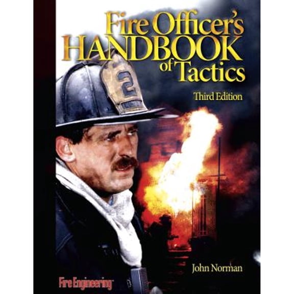 Pre-Owned Fire Officer's Handbook Of Tactics (3rd Edition) (Hardcover) 159370061X 9781593700614