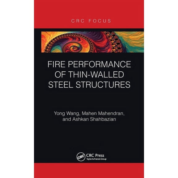Fire Performance of Thin-Walled Steel Structures, (Paperback)