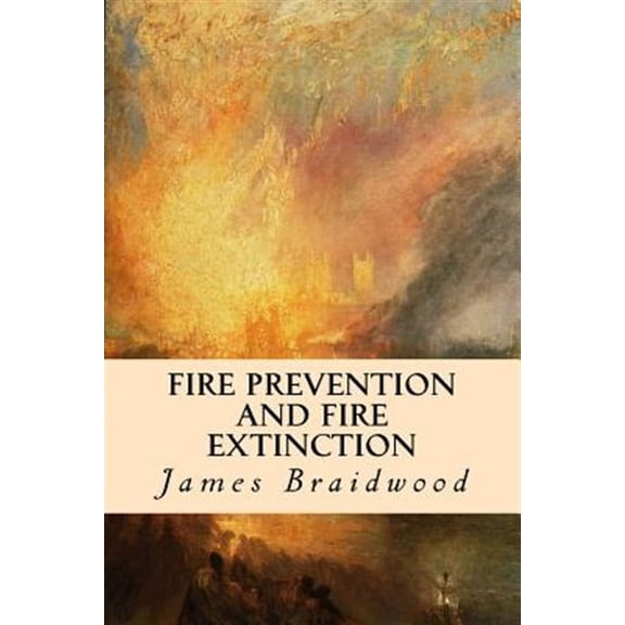 Fire Prevention and Fire Extinction