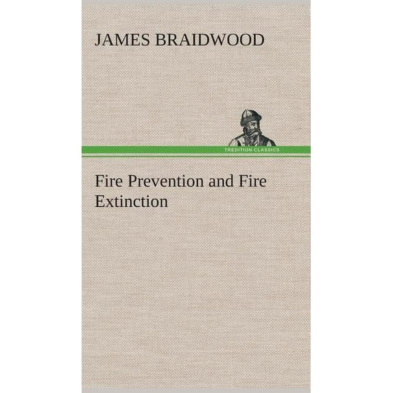 Fire Prevention and Fire Extinction (Hardcover)