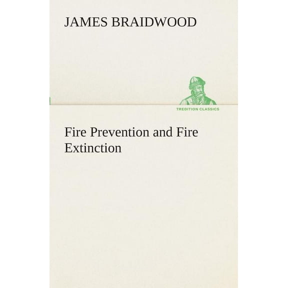 Fire Prevention and Fire Extinction