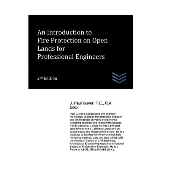 Fire Protection Engineering: An Introduction to Fire Protection on Open Lands for Professional Engineers (Paperback)