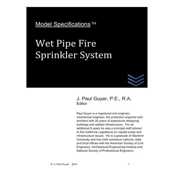 Fire Protection Engineering: Model Specifications: Wet Pipe Fire Sprinkler System (Paperback)