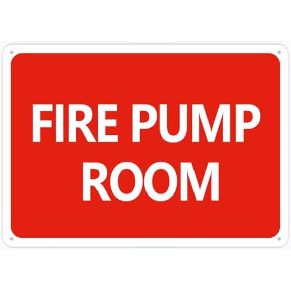 Fire Pump Room 12X8 Inches Metal Aluminum Signs, Weather Resistant, Weatherproof, Indoor Or Outdoor