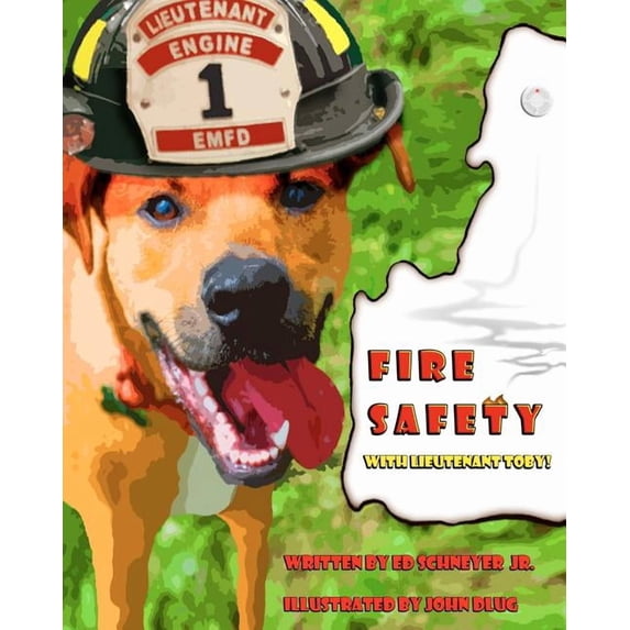 Fire Safety with Lieutenant Toby!, (Paperback)