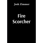 Fire Scorcher Savior, Paperback