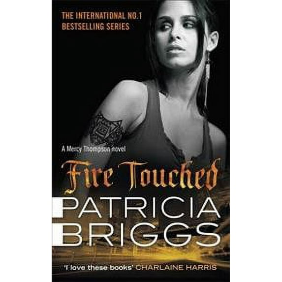Fire Touched (Mercy Thompson, Bk. 9)
