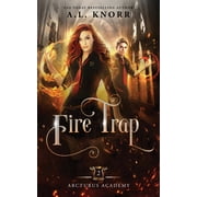 Arcturus Academy Fire Trap A Young Adult Fantasy, Book 2, Paperback