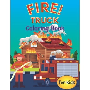 Fire Truck Coloring Book for Kids: Cute And Fun Over 30 Beautiful Fire Trucks Coloring Pages To Have Hours of Fun and En, (Paperback)