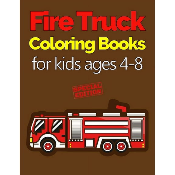 Fire Truck Coloring Books for Kids Ages 4-8: with Bonus Activity Pages, 100+ Unique Single-Sided (Paperback) by Kato K