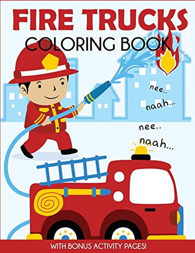 Fire Trucks Coloring Book With Bonus Activity Pages by Blue Wave Press fire truck coloring book: monster fire trucks firefighter vehicles and ...