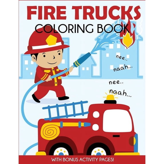 Fire Trucks Coloring Book: With Bonus Activity Pages, (Paperback)