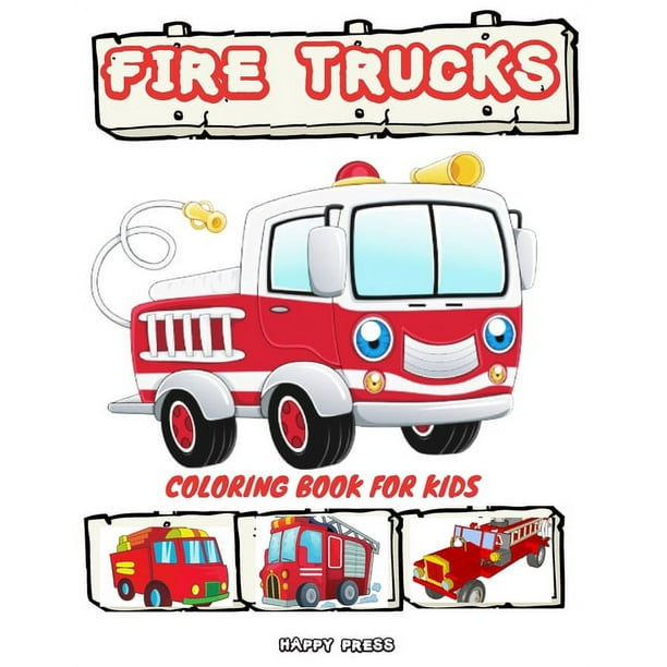 Fire Trucks Coloring Book for Kids: Coloring Activity Book for Kids