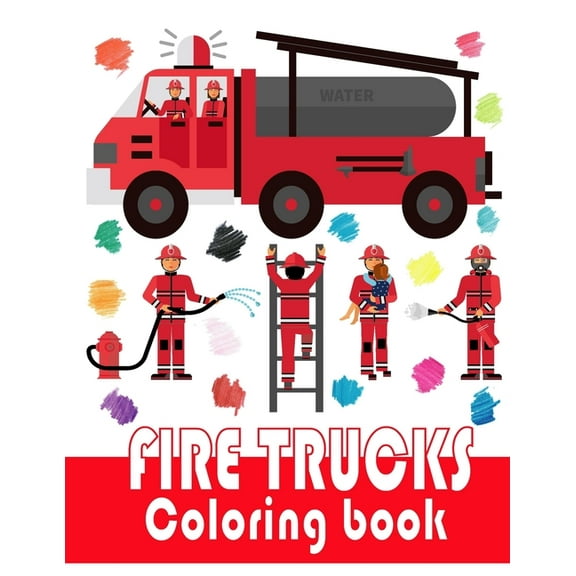 Fire Trucks Coloring book : -8.5 x 11 inches- easy for your children boys and girls (Paperback)