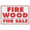 thumbnail image 1 of Fire Wood For Sale Sign 8 X 12 Inches Rust Free Aluminum - Uv Protected, Waterproof, Weatherproof And Fade Resistant - 4 Pre-Drilled Holes, 1 of 6