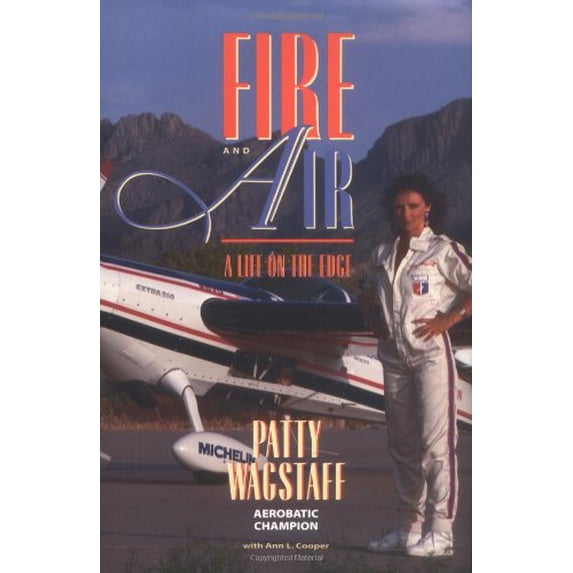 Pre-Owned Fire and Air: A Life on the Edge (Hardcover) 1556523106 9781556523106