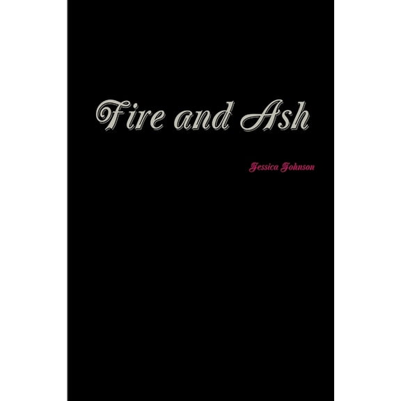 Fire and Ash, (Paperback)