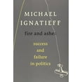thumbnail image 1 of Pre-Owned Fire and Ashes: Success and Failure in Politics, 1 of 1