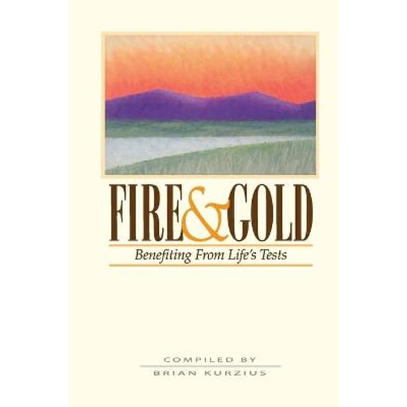 Pre-Owned Fire and Gold: Benefitting from Life's Tests (Paperback) 0853984026 9780853984023