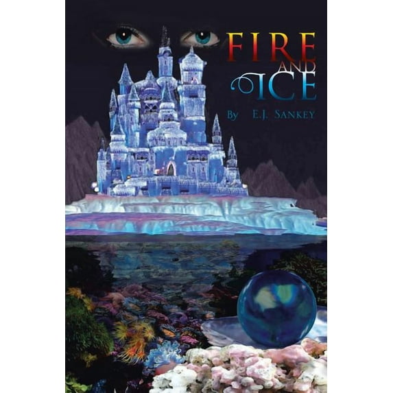 Fire and Ice (Paperback)