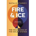 thumbnail image 1 of Pre-Owned Fire and Ice: The Volcanoes of the Solar System (Hardcover) 147296036X 9781472960368, 1 of 1