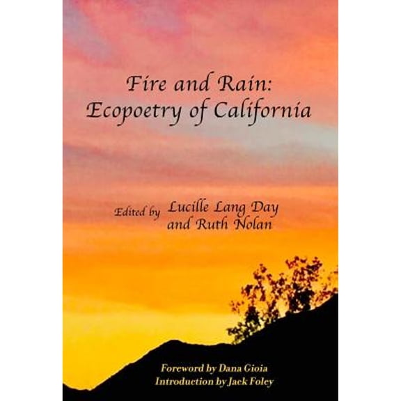 Pre-Owned Fire and Rain: Ecopoetry of California (Paperback) 0976867699 9780976867692
