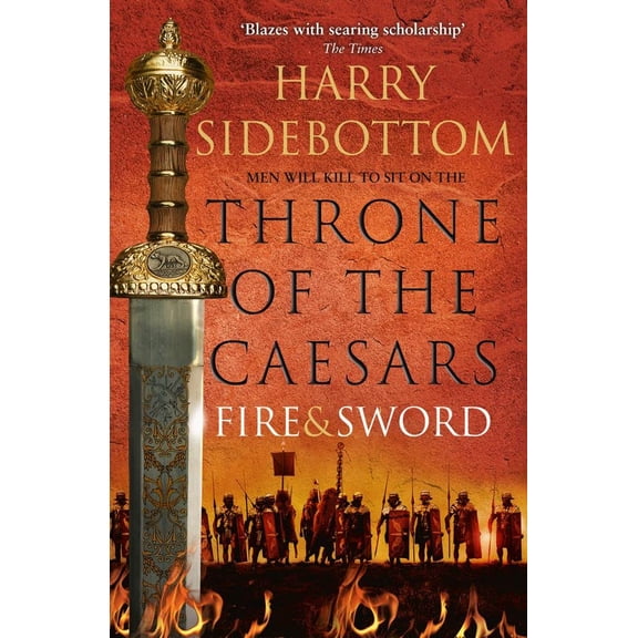 Pre-Owned Fire and Sword (Throne of the Caesars) [Paperback] [Feb 22, 2017] Harry Sidebottom (Paperback) 0007499957 9780007499953