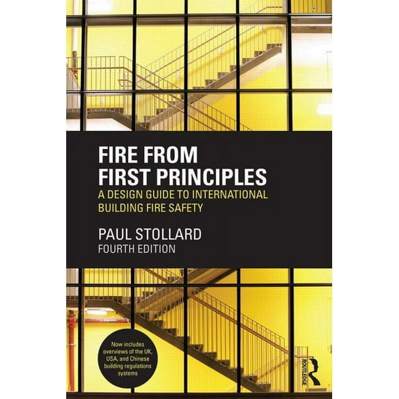 Fire from First Principles: A Design Guide to International Building Fire Safety, (Paperback)