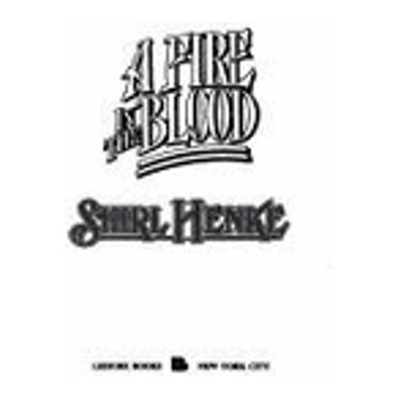 Pre-Owned Fire in the Blood (Paperback) by Shirl Henke