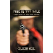 Fire in the Hole A Year in the Life of the Worlds Sorriest Stuntwoman, Paperback