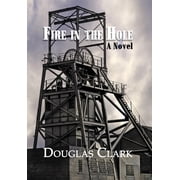 Fire in the Hole, Hardcover
